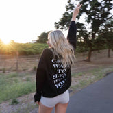 Can't Wait to Sleep With You Crewneck