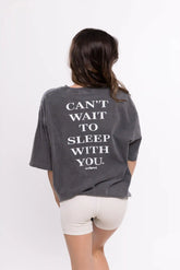 Can't Wait to Sleep with You Sleep Tee